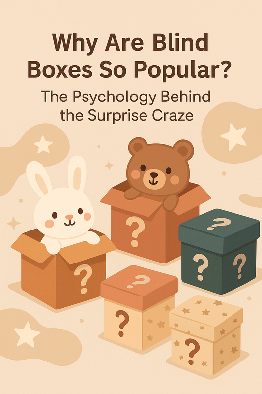 Why Are Blind Boxes So Popular? Understanding the Trend Behind the Mystery